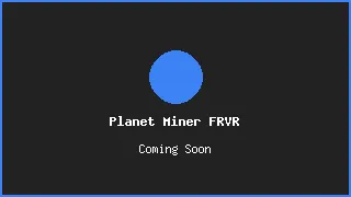 Planet Miner FRVR
